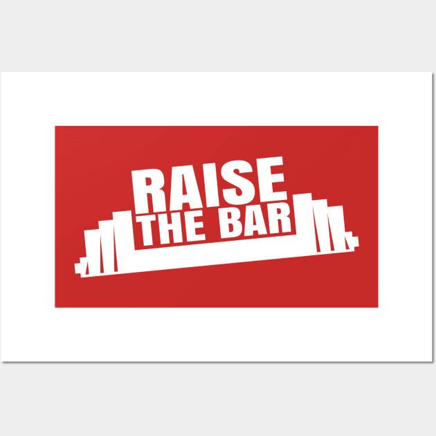 Raise The Bar Wall Art by Teamtsunami6